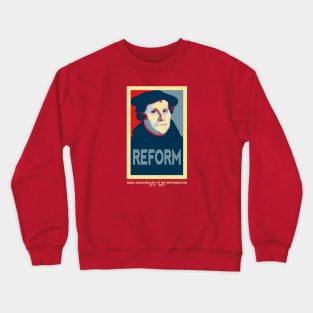 Luther REFORM (with 500th anniversary tag) Crewneck Sweatshirt